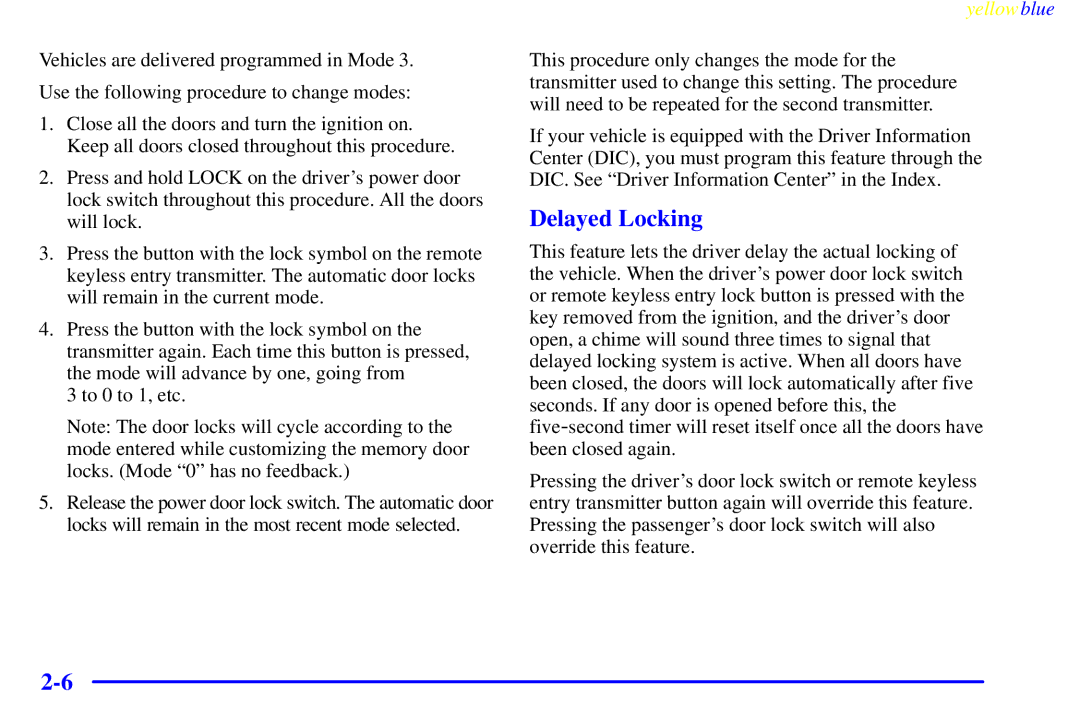 Buick 2000 manual Delayed Locking 