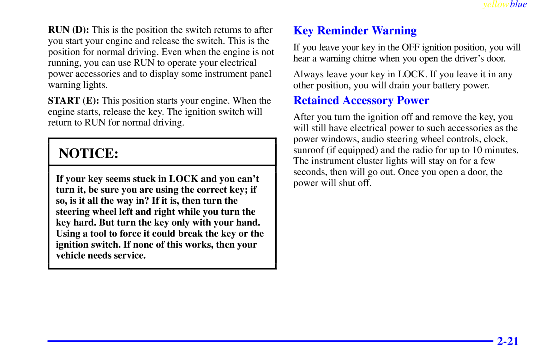 Buick 2000 manual Key Reminder Warning, Retained Accessory Power 