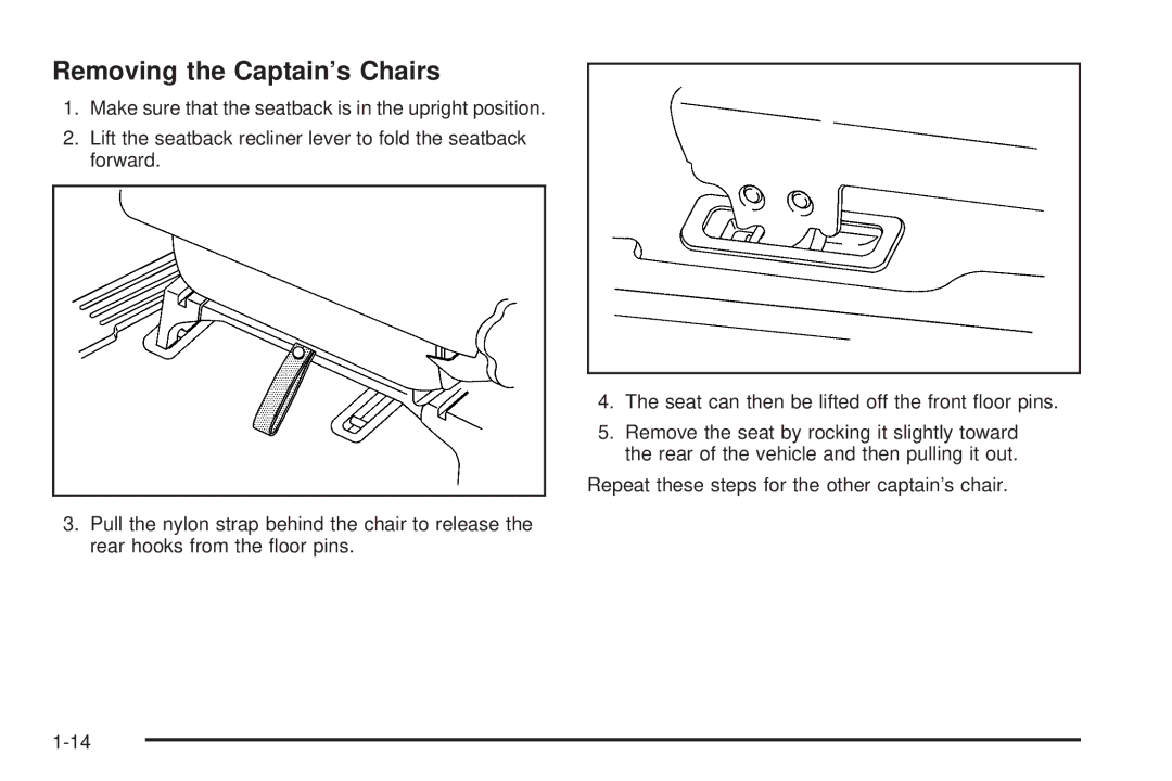 Buick 2005 manual Removing the Captain’s Chairs 