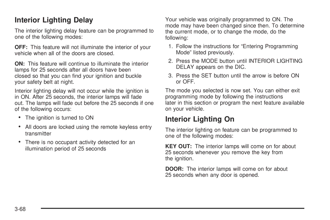 Buick 2005 manual Interior Lighting Delay, Interior Lighting On 