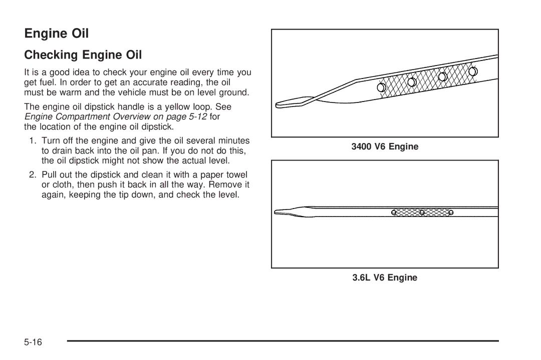Buick 2005 manual Checking Engine Oil, 3400 V6 Engine 6L V6 Engine 