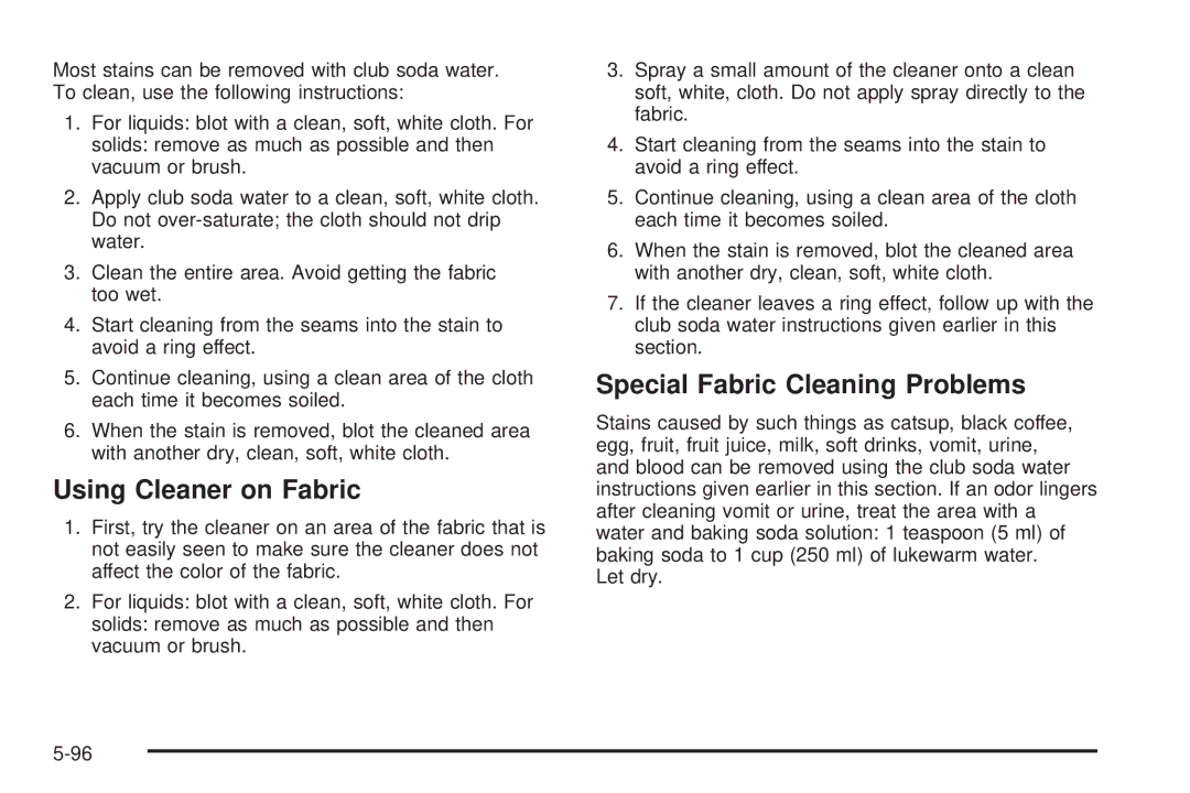 Buick 2005 manual Using Cleaner on Fabric, Special Fabric Cleaning Problems 