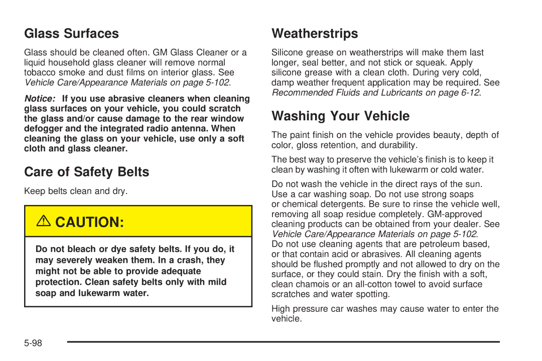 Buick 2005 manual Glass Surfaces, Care of Safety Belts, Weatherstrips, Washing Your Vehicle 