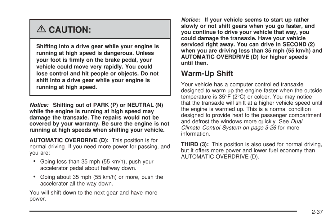 Buick 2006 manual Warm-Up Shift, Automatic Overdrive D 