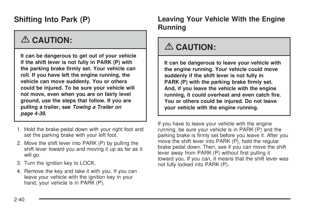 Buick 2006 manual Shifting Into Park P, Leaving Your Vehicle With the Engine Running 