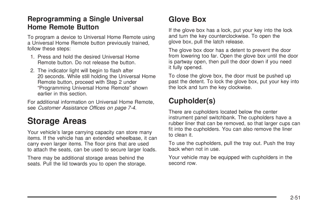 Buick 2006 manual Storage Areas, Glove Box, Cupholders, Reprogramming a Single Universal Home Remote Button 