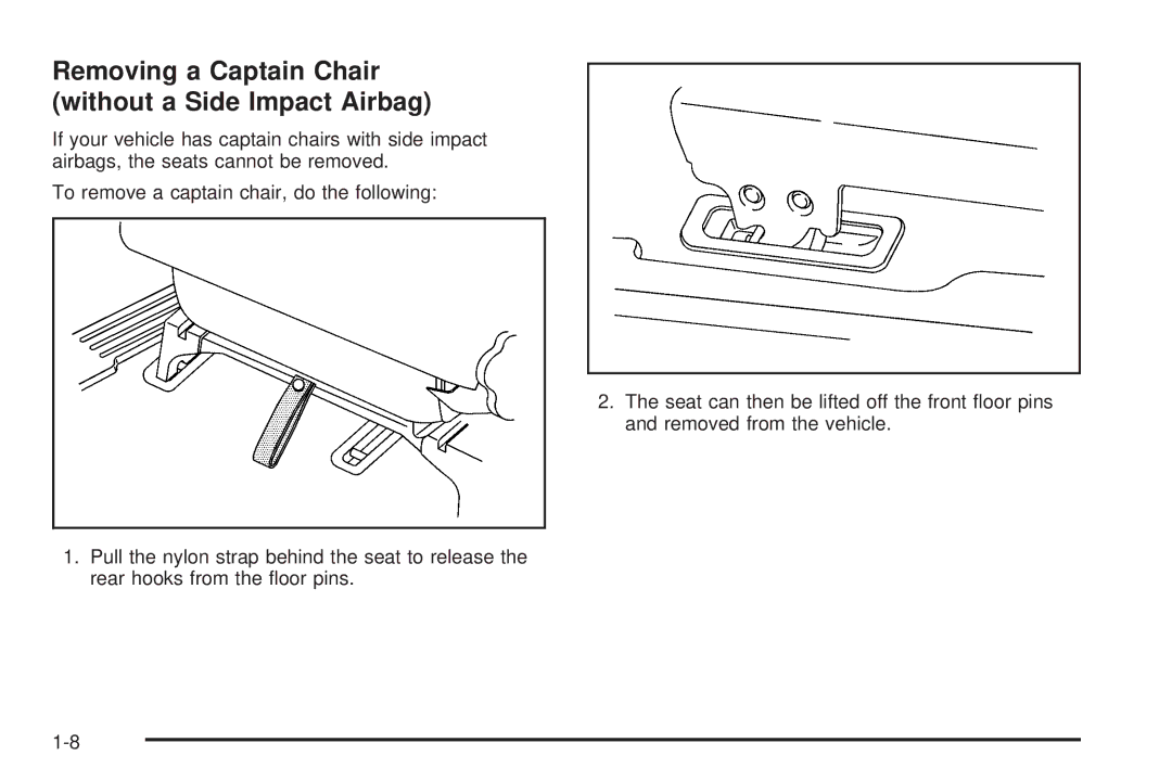 Buick 2006 manual Removing a Captain Chair without a Side Impact Airbag 