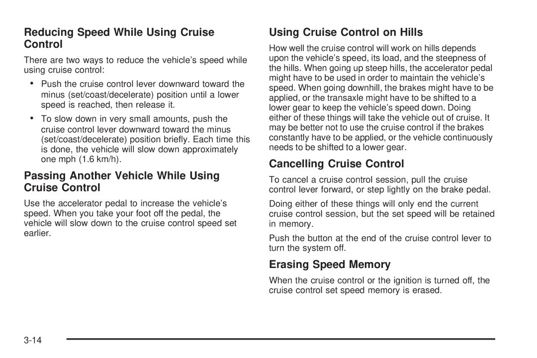 Buick 2006 manual Reducing Speed While Using Cruise Control, Passing Another Vehicle While Using Cruise Control 