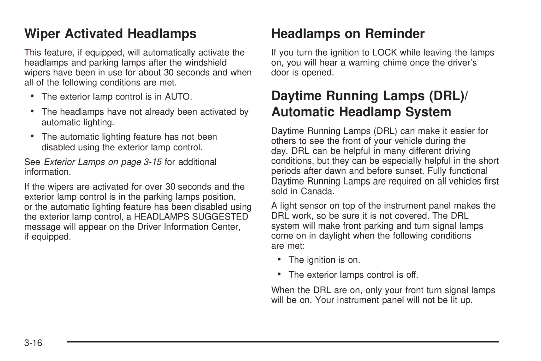 Buick 2006 manual Wiper Activated Headlamps, Headlamps on Reminder, Daytime Running Lamps DRL/ Automatic Headlamp System 