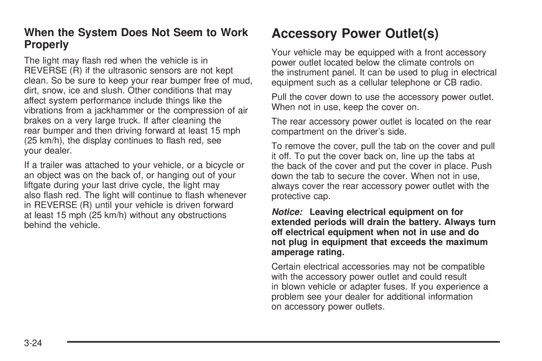 Buick 2006 manual Accessory Power Outlets, When the System Does Not Seem to Work Properly 