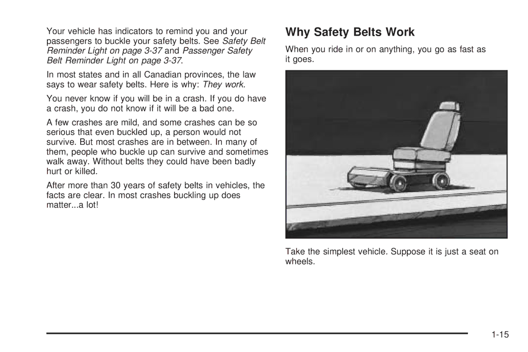 Buick 2006 manual Why Safety Belts Work 