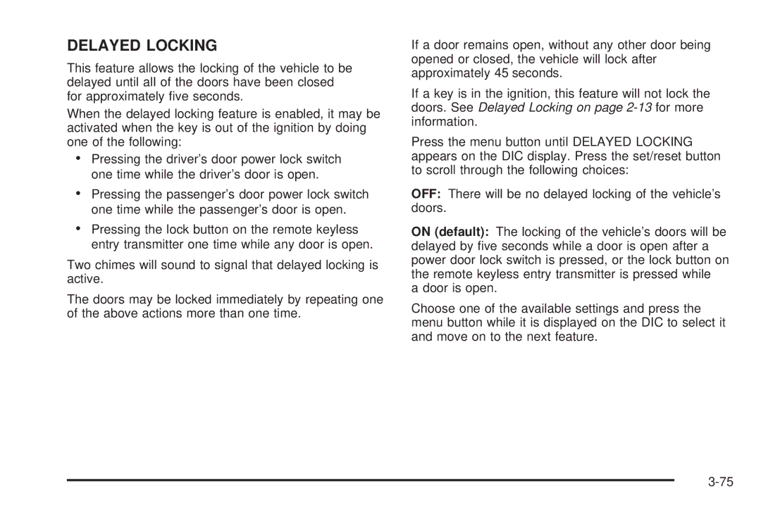 Buick 2006 manual Delayed Locking 