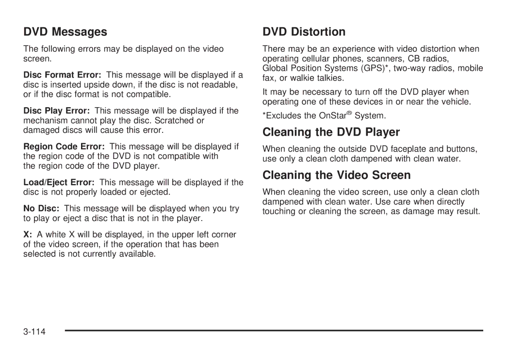 Buick 2006 manual DVD Messages, DVD Distortion, Cleaning the DVD Player, Cleaning the Video Screen 