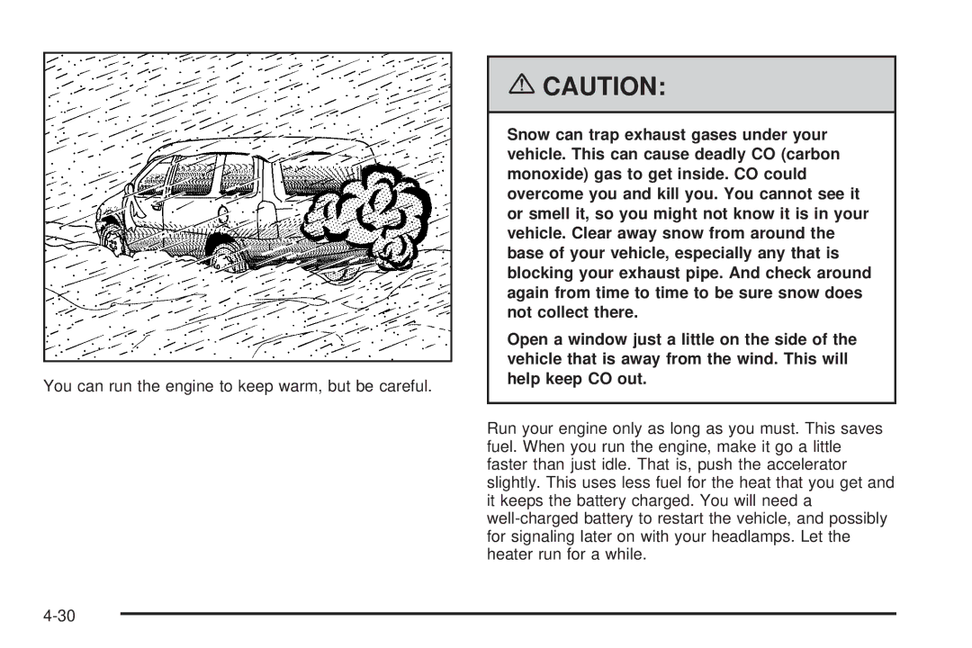 Buick 2006 manual You can run the engine to keep warm, but be careful 