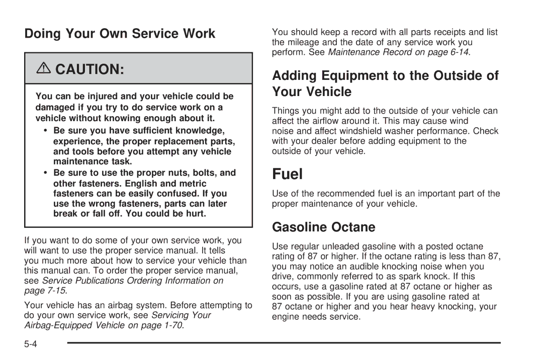 Buick 2006 manual Fuel, Doing Your Own Service Work, Adding Equipment to the Outside of Your Vehicle, Gasoline Octane 