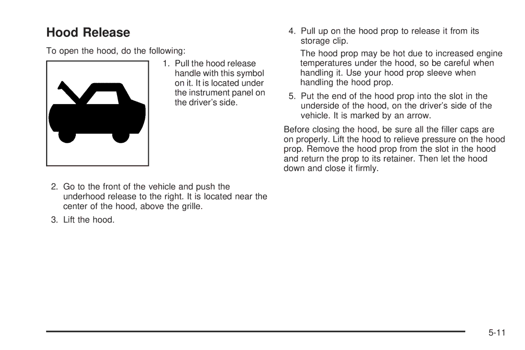 Buick 2006 manual Hood Release, To open the hood, do the following 