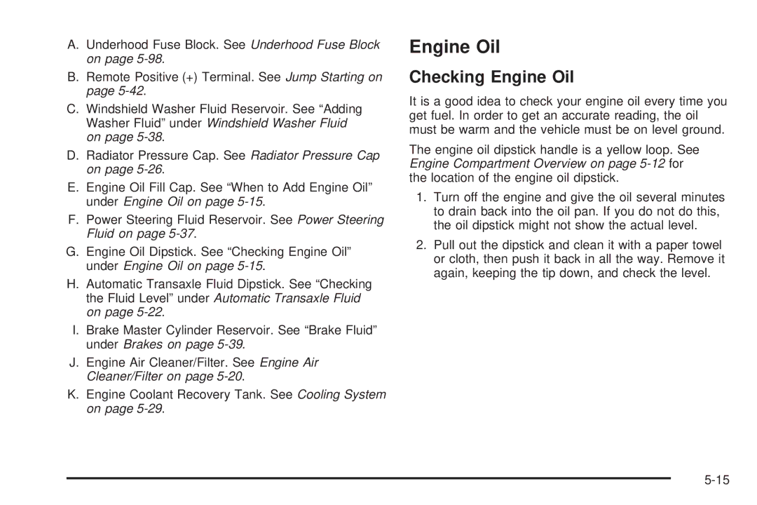 Buick 2006 manual Checking Engine Oil 