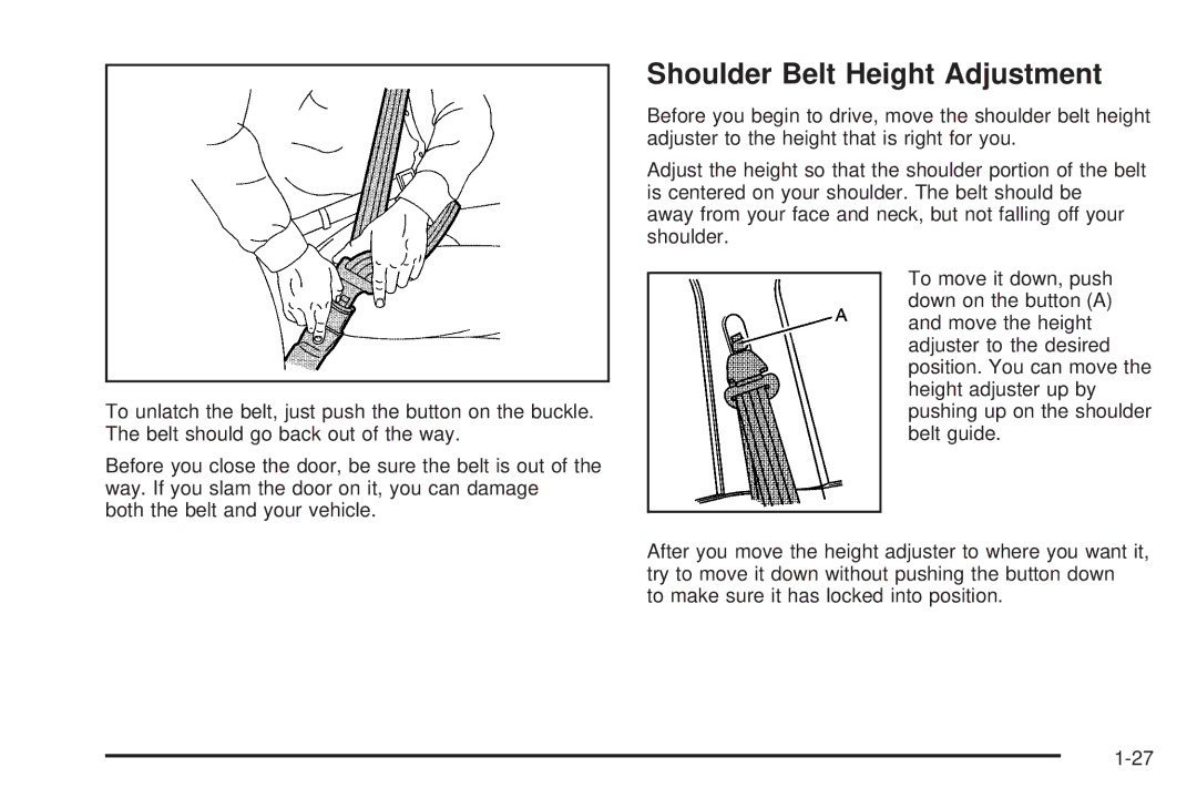 Buick 2006 manual Shoulder Belt Height Adjustment 