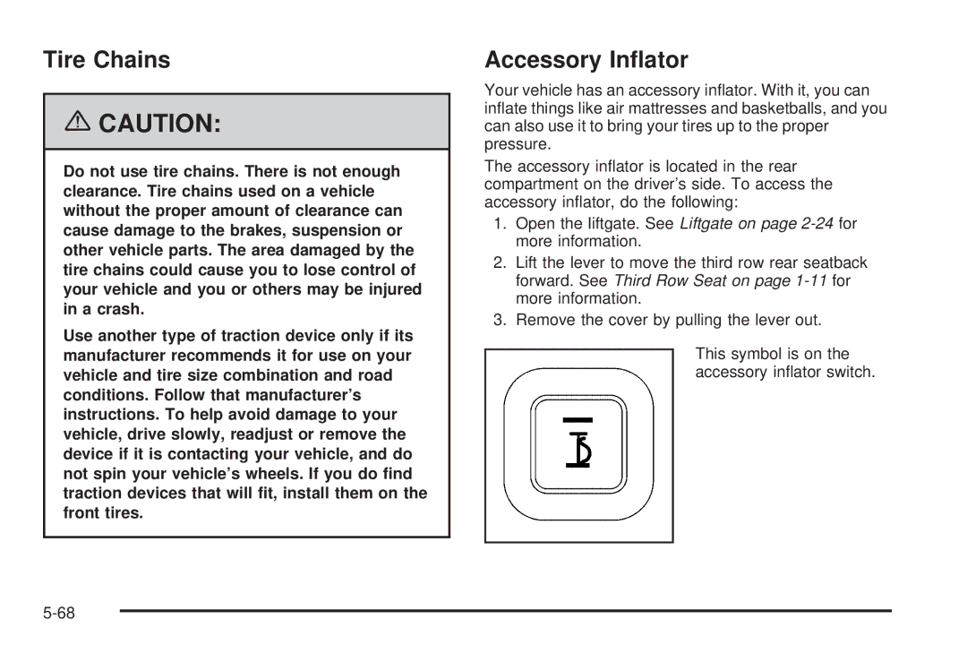 Buick 2006 manual Tire Chains, Accessory Inﬂator 