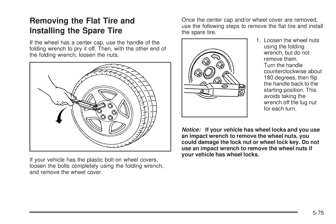 Buick 2006 manual Removing the Flat Tire and Installing the Spare Tire 