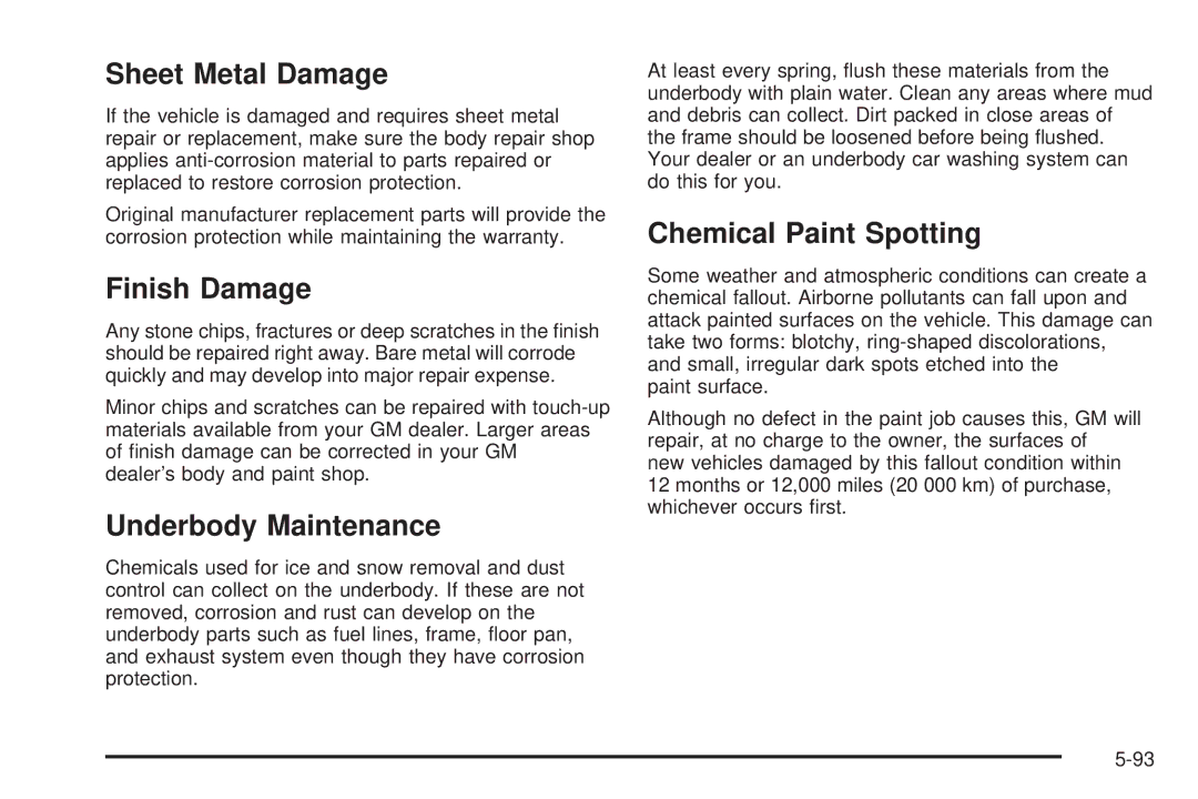 Buick 2006 manual Sheet Metal Damage, Finish Damage, Underbody Maintenance, Chemical Paint Spotting 