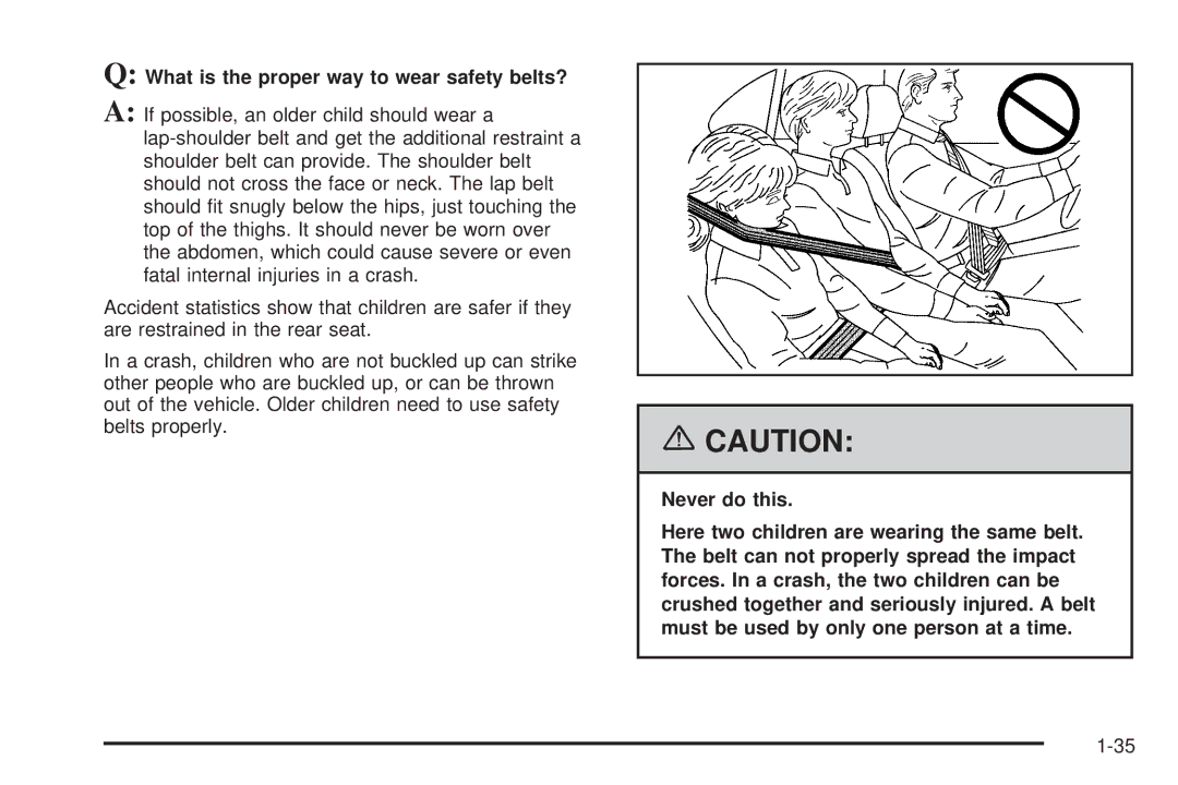 Buick 2006 manual What is the proper way to wear safety belts? 