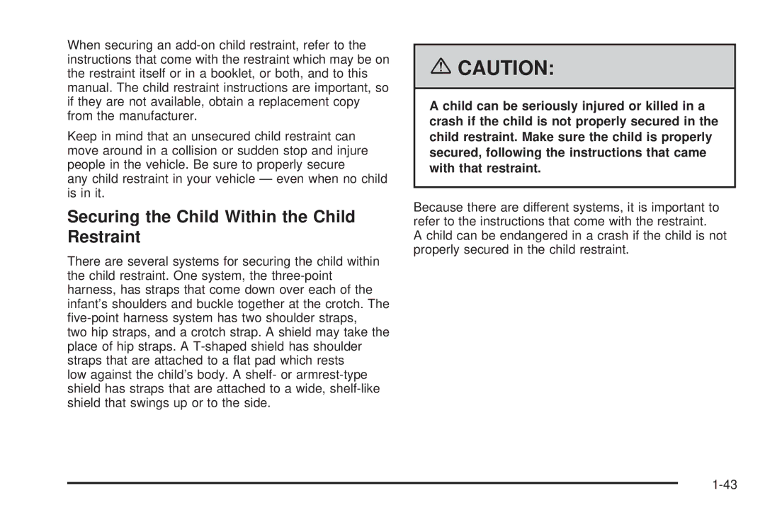 Buick 2006 manual Securing the Child Within the Child Restraint 