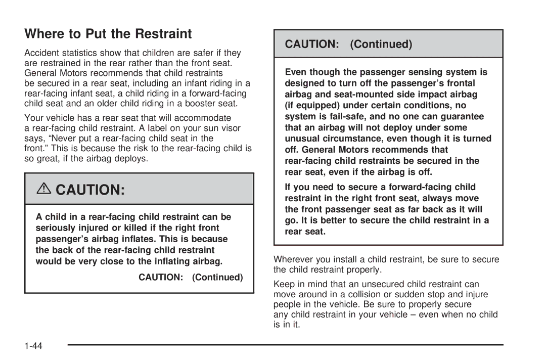 Buick 2006 manual Where to Put the Restraint 