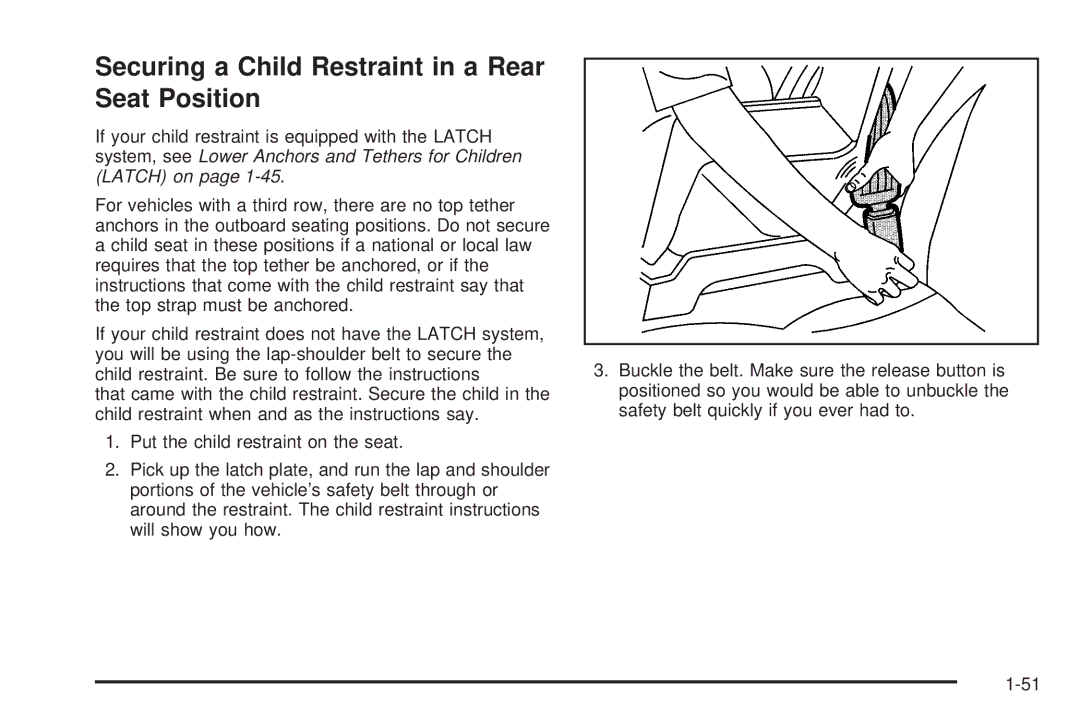 Buick 2006 manual Securing a Child Restraint in a Rear Seat Position 