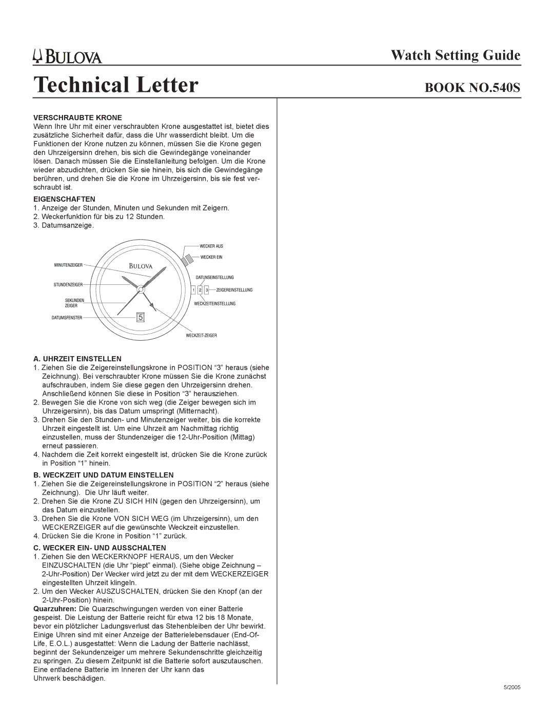 Bulova 540S manual Verschraubte Krone, Eigenschaften, Uhrzeit Einstellen, Weckzeit UND Datum Einstellen 