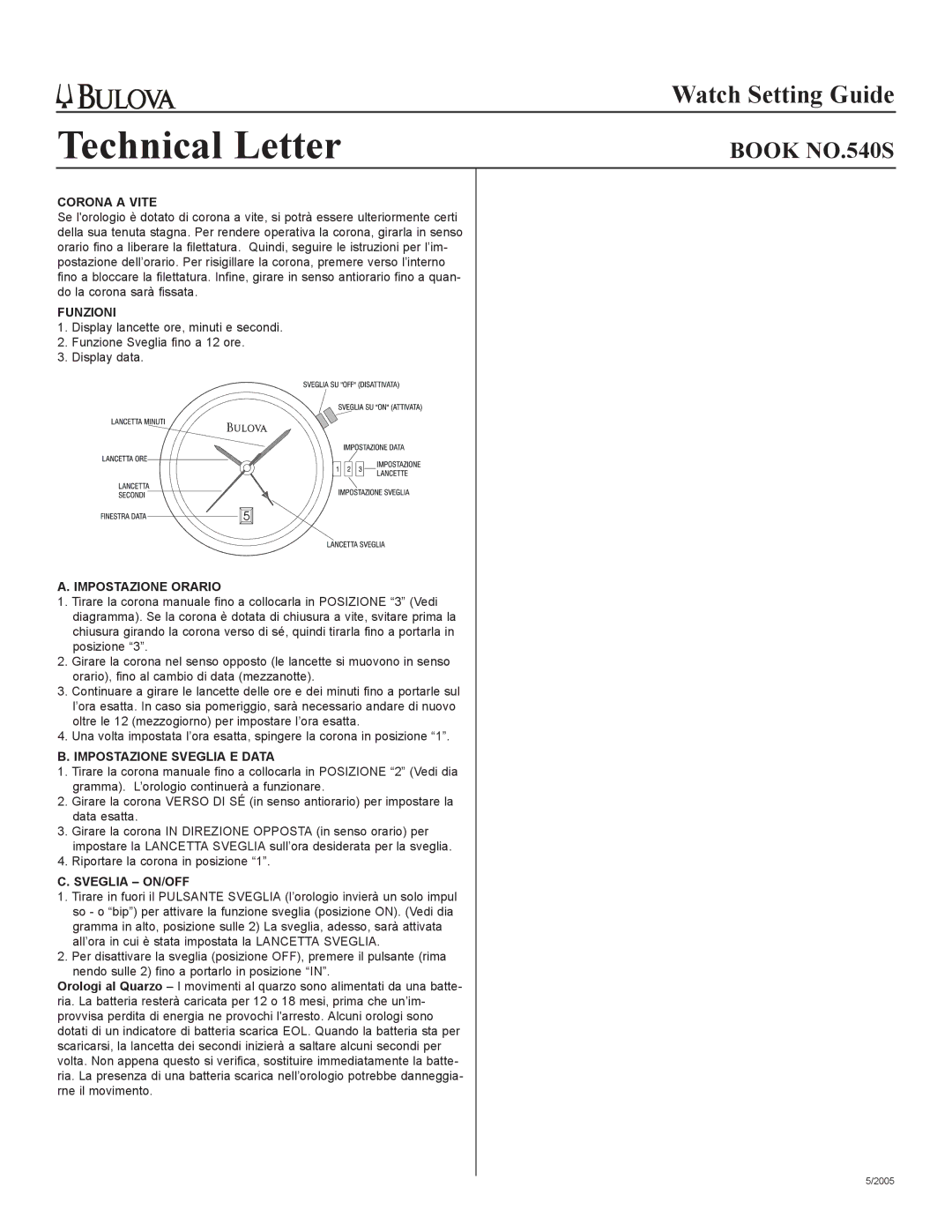 Bulova 540S manual Corona a Vite, Funzioni, Impostazione Orario, Impostazione Sveglia E Data, Sveglia ON/OFF 