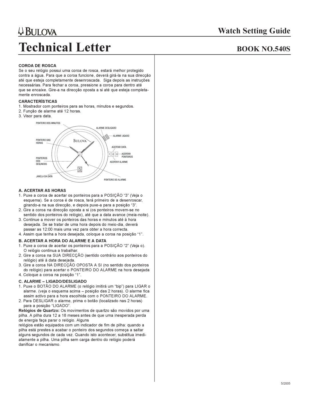 Bulova 540S Coroa DE Rosca, Características, Acertar AS Horas, Acertar a Hora do Alarme E a Data, Alarme LIGADO/DESLIGADO 