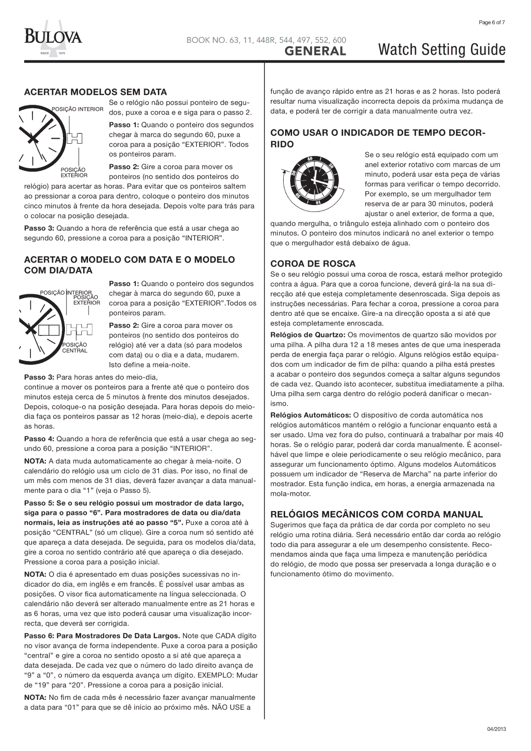 Bulova 96G47 manual Acertar Modelos SEM Data, Acertar O Modelo COM Data E O Modelo COM DIA/DATA, Coroa DE Rosca 