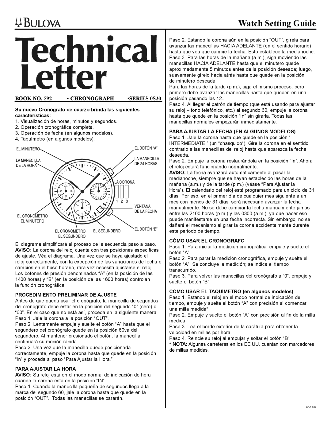 Bulova OS20 manual Procedimiento Preliminar DE Ajuste, Para Ajustar LA Hora, Cómo Usar EL Cronógrafo 