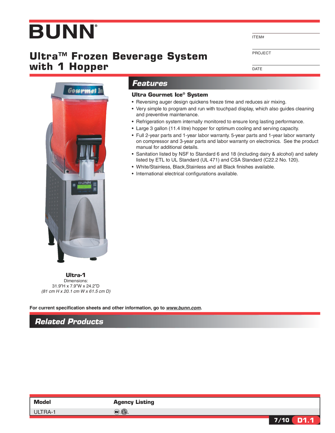 Bunn specifications Ultra Frozen Beverage System with 1 Hopper, Features, Related Products 