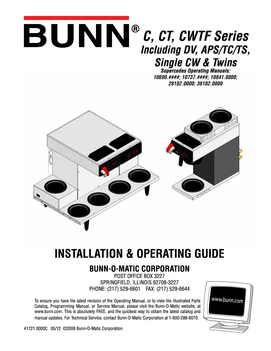 Bunn 10690 service manual C, CT, CWTF Series, Installation & Operating Guide, Including DV, APS/TC/TS Single CW & Twins 