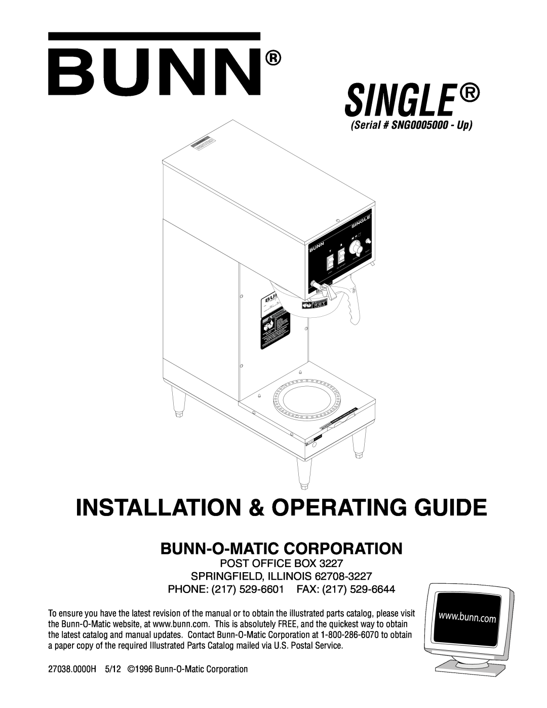 Bunn 270380000H manual Single, Installation & Operating Guide, Bunn-O-Maticcorporation, Serial # SNG0005000 - Up 