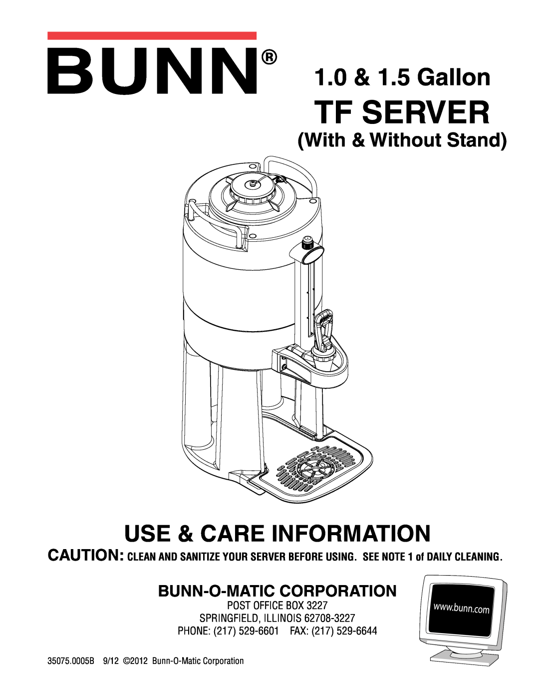 Bunn 350750005B manual Tf Server, 1.0 & 1.5 Gallon, Use & Care Information, With & Without Stand, Bunn-O-Maticcorporation 