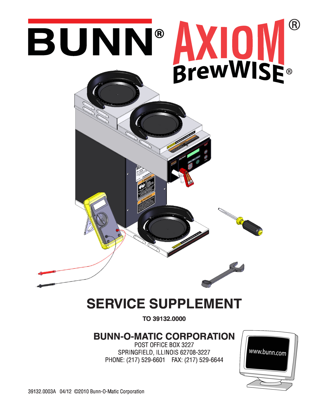 Bunn manual Service Supplement, Bunn-O-Maticcorporation, 39132.0003A 04/12 2010 Bunn-O-MaticCorporation 