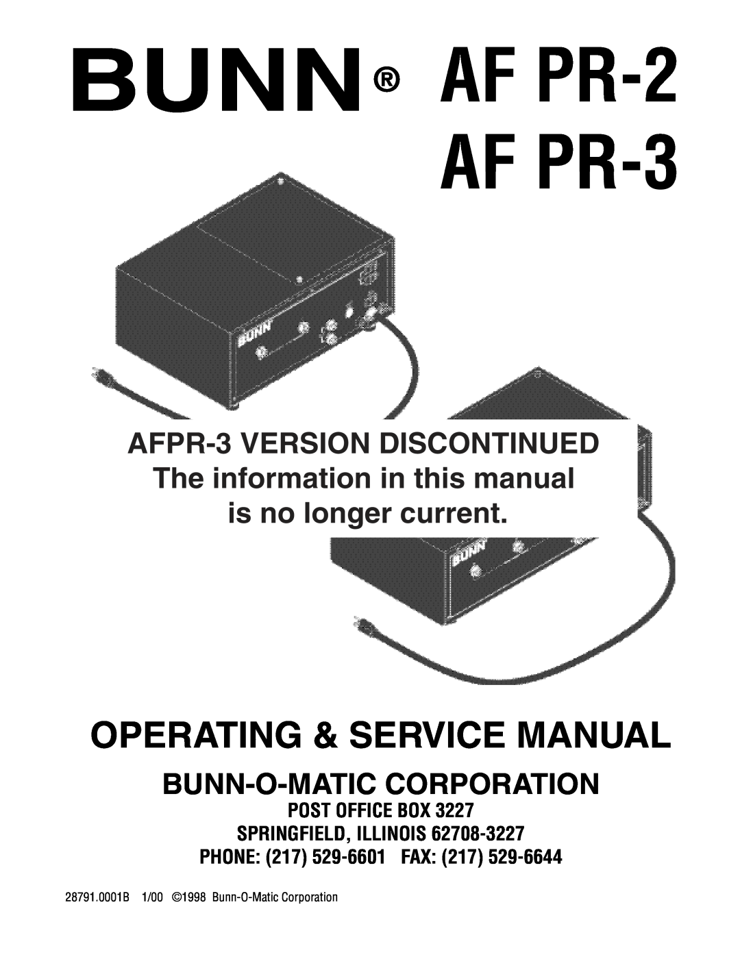 Bunn service manual BUNN AF PR-2AF PR-3, AFPR-3VERSION DISCONTINUED, Bunn-O-Maticcorporation, PHONE 217 529-6601FAX 