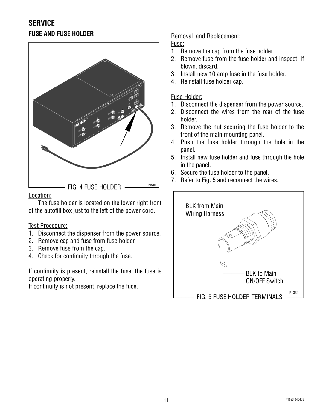 Bunn AFPO-3 SL manual Fuse and Fuse Holder, Location 