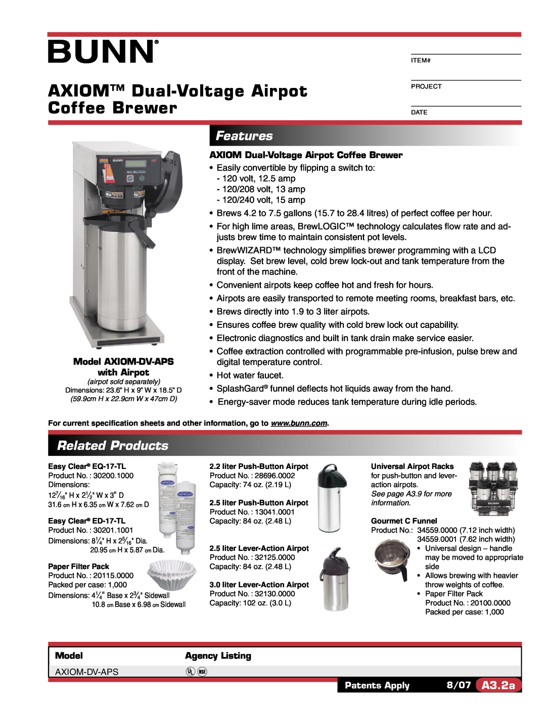 Bunn AXIOM-DV-APS specifications AXIOM Dual-VoltageAirpot Coffee Brewer, Features, Related Products, Model, Agency Listing 