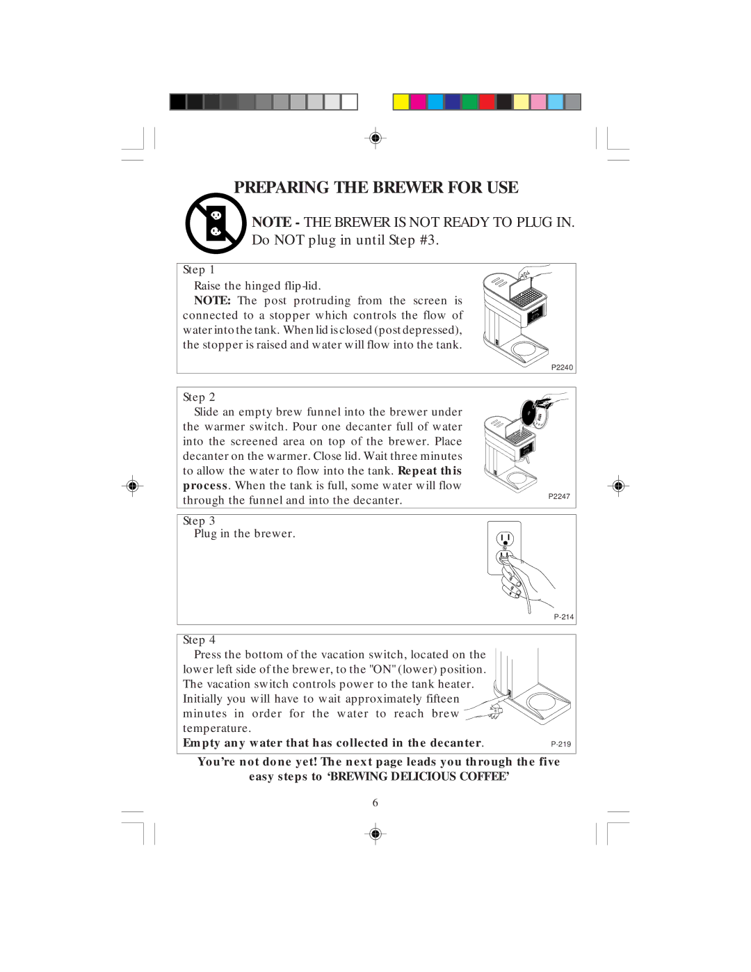 Bunn B10Series manual Preparing the Brewer for USE 