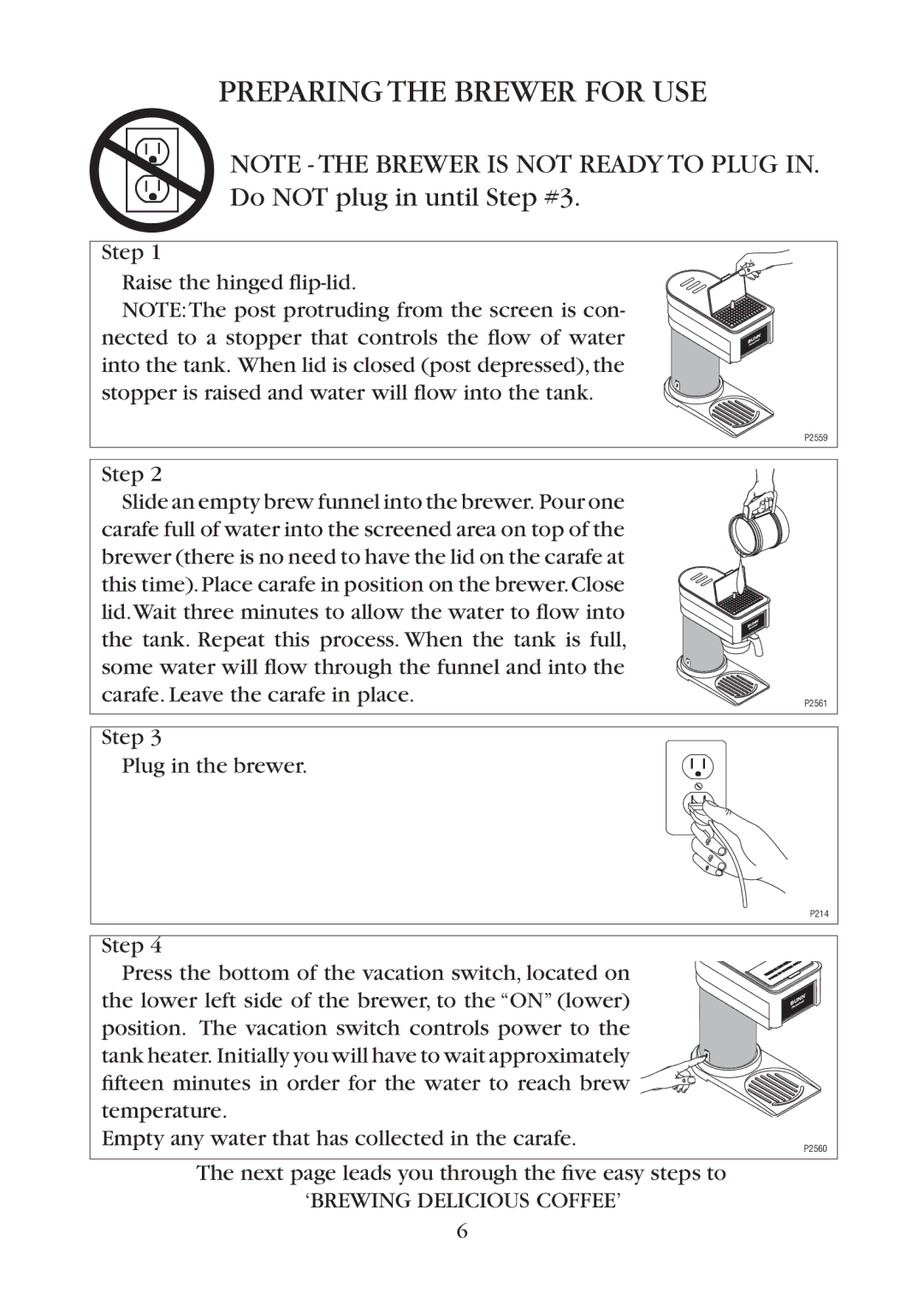 Bunn BT10 Preparing the Brewer for USE, Step Raise the hinged ﬂip-lid, Next page leads you through the ﬁve easy steps to 