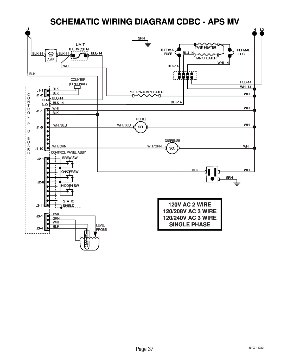 Bunn CDBC-MV, CDBCF-DV, CDBC APS-DV, CDBC-DV Schematic Wiring Diagram Cdbc - Aps Mv, 120V AC 2 WIRE 120/208V AC 3 WIRE 