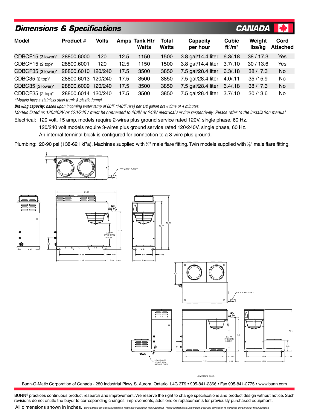 Bunn CDBCF15-2 Canada, Model Product # Volts Amps Tank Htr, Capacity Cubic, Cord, Watts Per hour Ft3/m3 Lbs/kg Attached 