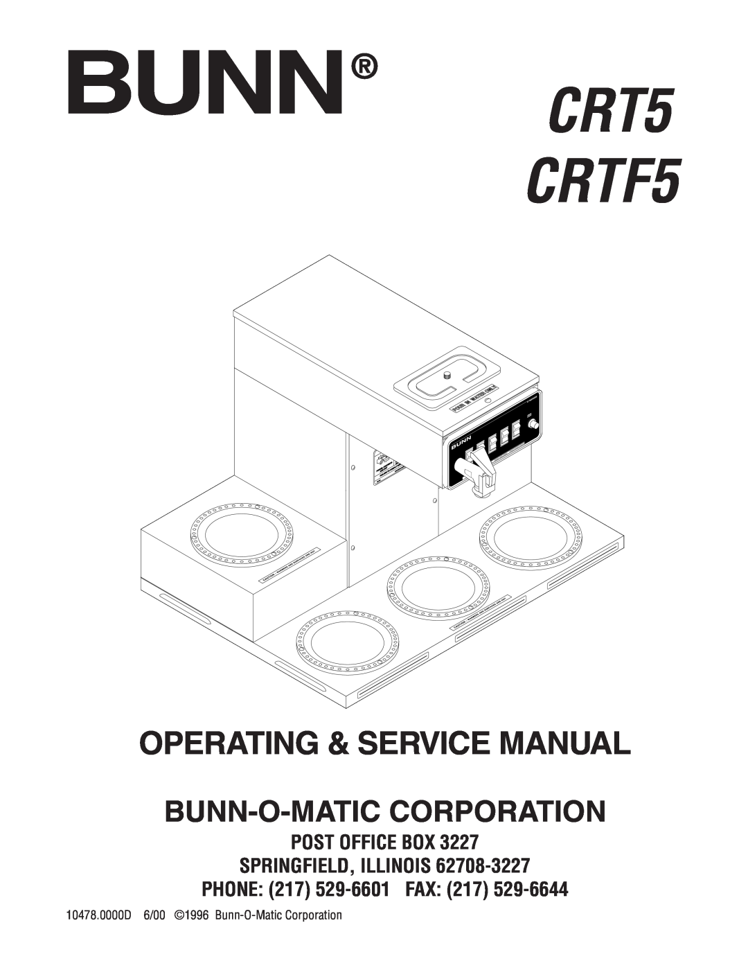 Bunn service manual BUNN CRT5, CRTF5, Bunn-O-Maticcorporation, Post Office Box Springfield, Illinois 
