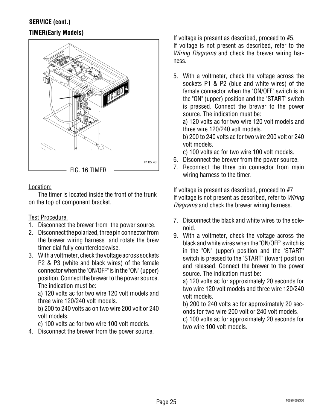 Bunn CWT-TSR, CW-APS service manual Service TIMEREarly Models, Disconnect the black and white wires to the sole- noid 