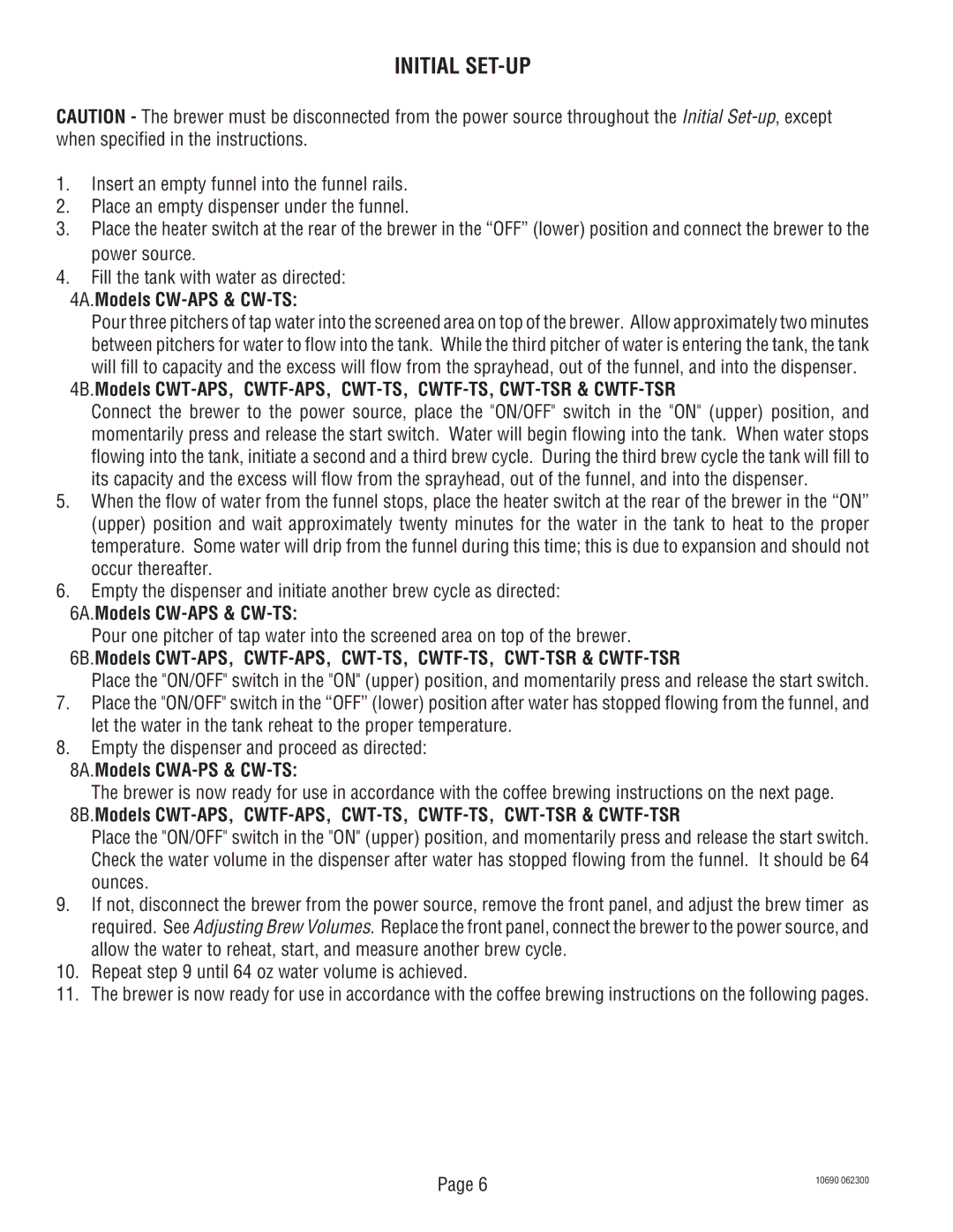 Bunn CWT-TSR service manual Initial SET-UP, 4A.Models CW-APS & CW-TS, 6A.Models CW-APS & CW-TS, 8A.Models CWA-PS & CW-TS 