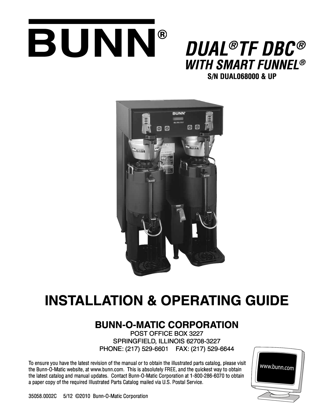 Bunn manual S/N DUAL068000 & UP, S/N SNG0033000 & UP, Dualtf Dbc, Single Tf Dbc, Programming Manual, W/Smart Funnel 
